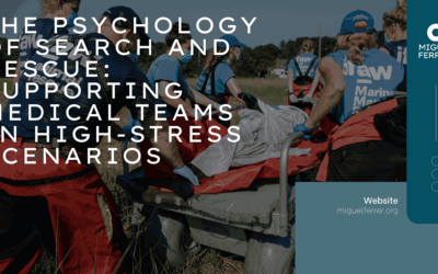 The Psychology of Search and Rescue: Supporting Medical Teams in High-Stress Scenarios